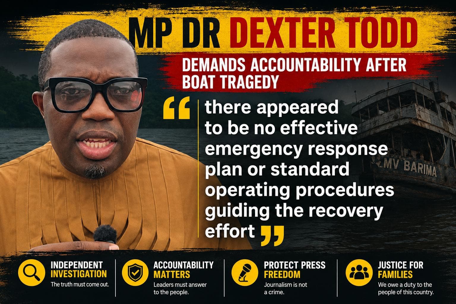 Dr. Dexter Todd Calls for Independent Probe, Accountability Following Government’s Handling of MV Barima Tragedy