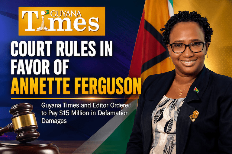 High Court Awards Annette Ferguson $15M in Defamation Case Against Guyana Times