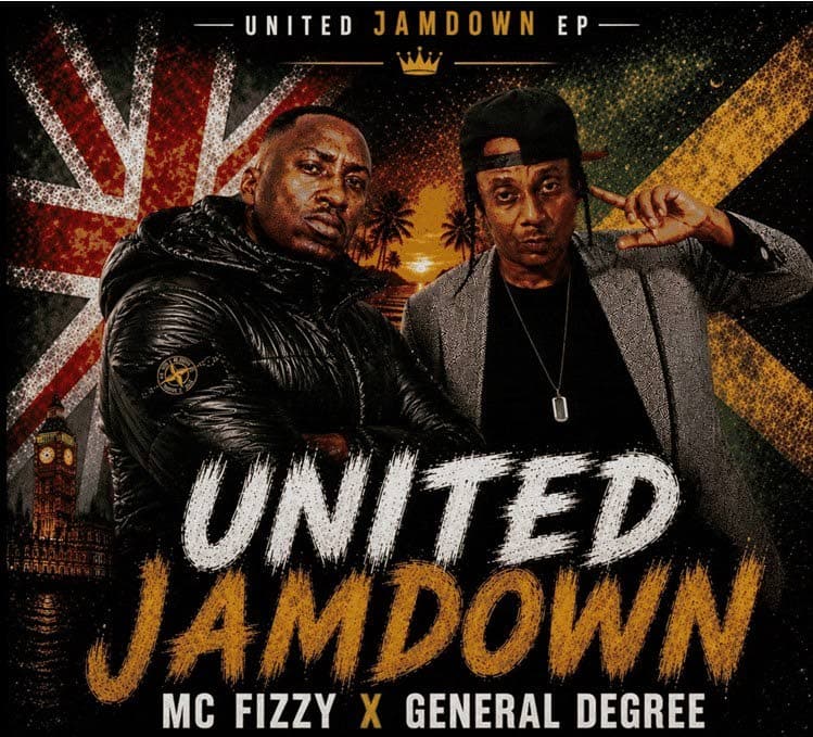 MC Fizzy x General Degree land United Jamdown EP